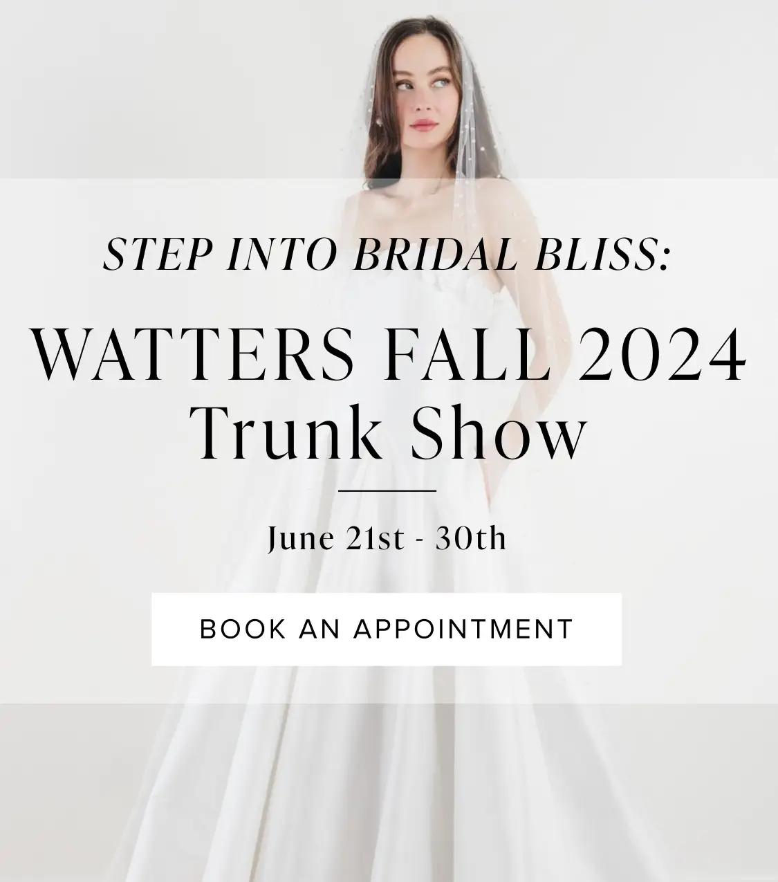 The White Gown Presents: Watters Fall 2024 Trunk Show | June 21-30